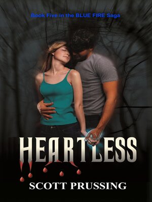 cover image of Heartless (Blue Fire Saga # 5)